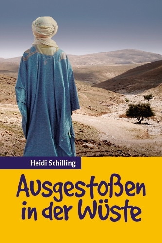 Ausgesto&szlig;en in der W&uuml;ste - Heidi Schilling