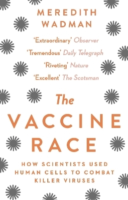 The Vaccine Race - Meredith Wadman