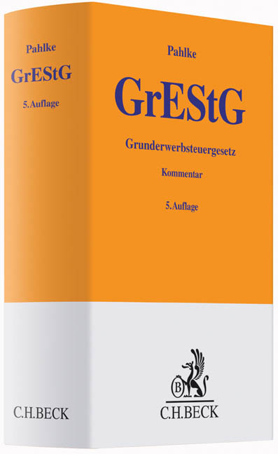 Grunderwerbsteuergesetz - Armin Pahlke, Willy Franz