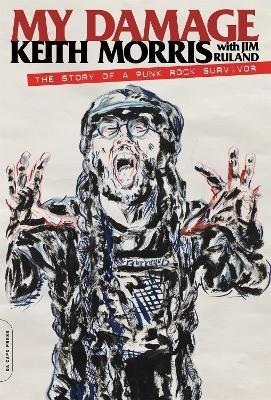 My Damage - Keith Morris, Jim Ruland