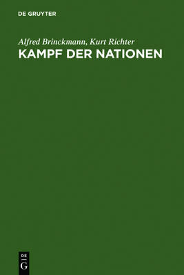 Kampf der Nationen - Alfred Brinckmann, Kurt Richter