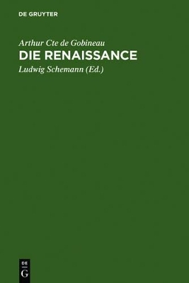 Die Renaissance - Arthur Cte de Gobineau