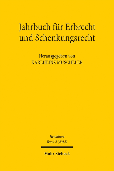 Jahrbuch f&uuml;r Erbrecht und Schenkungsrecht - 