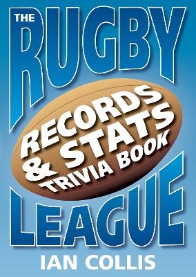 THE RUGBY LEAGUE Book of Records, Stats and Trivia