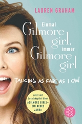 ​Einmal Gilmore Girl, immer Gilmore Girl - Lauren Graham