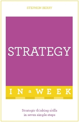 Strategy In A Week - Stephen Berry