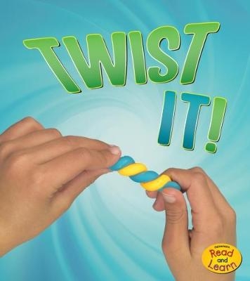 Twist It! - Tammy Enz