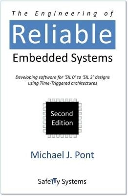 The Engineering of Reliable Embedded Systems - Michael J. Pont