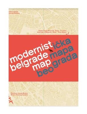 Modernist Belgrade Map - Ljubica Slavkovic