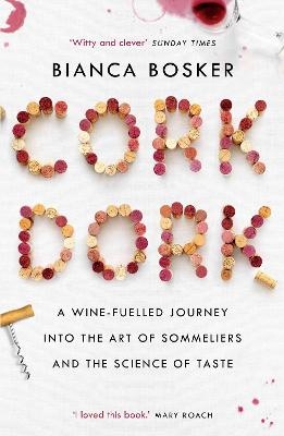 Cork Dork - Bianca Bosker