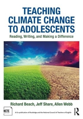 Teaching Climate Change to Adolescents - Richard Beach, Jeff Share, Allen Webb
