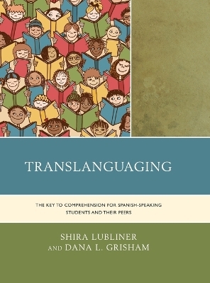 Translanguaging - Shira Lubliner, Dana L. Grisham