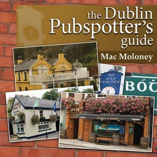 The Dublin Pubspotters' Guide
