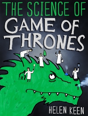 The Science of Game of Thrones - Helen Keen