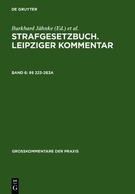 Strafgesetzbuch. Leipziger Kommentar / &sect;&sect; 223-263a
