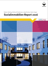 Sozialimmobilien-Report 2016 - Detlev D&ouml;ding, Eckhard Feddersen, J&ouml;rg Fischer, D&ouml;rte Heger