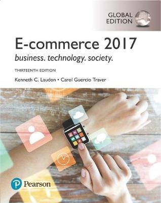 E-Commerce 2017, Global Edition - Kenneth C. Laudon, Carol Guercio Traver
