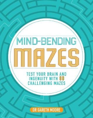 Mind-Bending Mazes -  Parragon Books Ltd