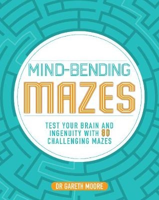 Mind-Bending Mazes -  Parragon Books Ltd