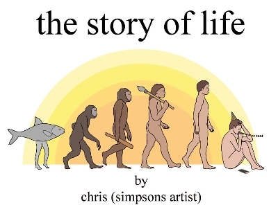 The Story of Life -  Chris (Simpsons Artist)