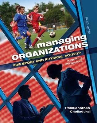Managing Organizations for Sport and Physical Activity - Packianathan Chelladurai