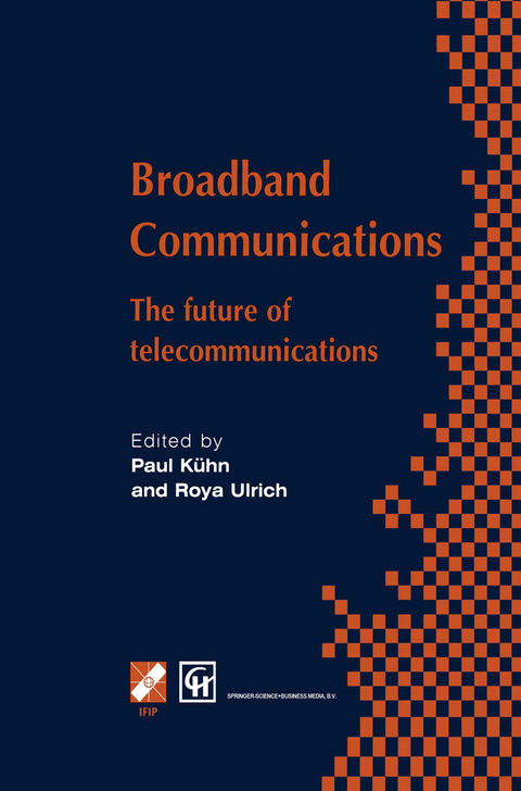 Broadband Communications - Paul J. K&uuml;hn, Roya Ulrich