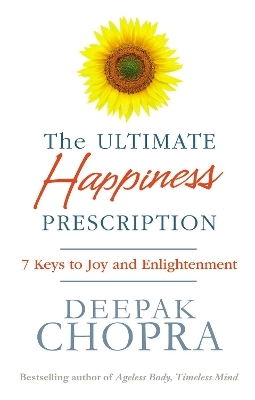 The Ultimate Happiness Prescription