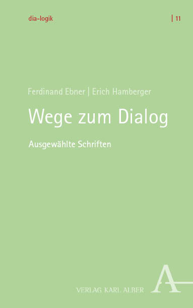 Wege zum Dialog - Ferdinand Ebner