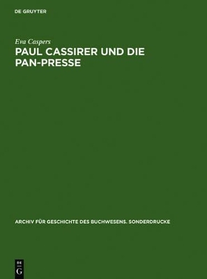 Paul Cassirer und die Pan-Presse - Eva Caspers