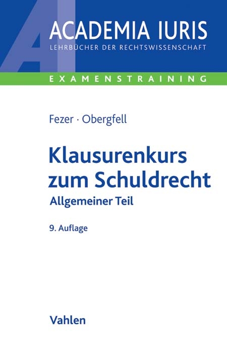 Klausurenkurs zum Schuldrecht - Karl-Heinz Fezer, Eva In&eacute;s Obergfell