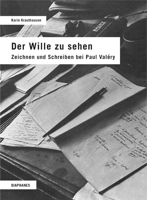Der Wille zu sehen - Karin Krauthausen