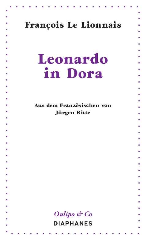 Leonardo in Dora - Fran&ccedil;ois Le Lionnais