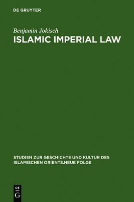 Islamic Imperial Law - Benjamin Jokisch