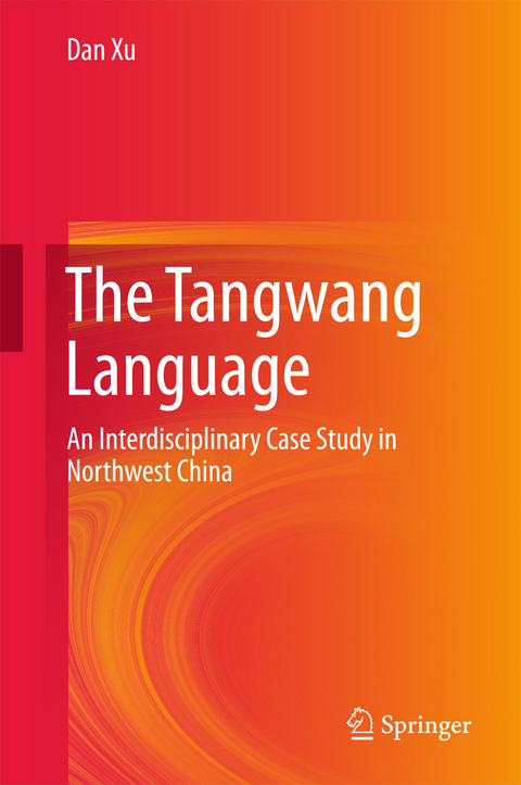 The Tangwang Language - Dan Xu