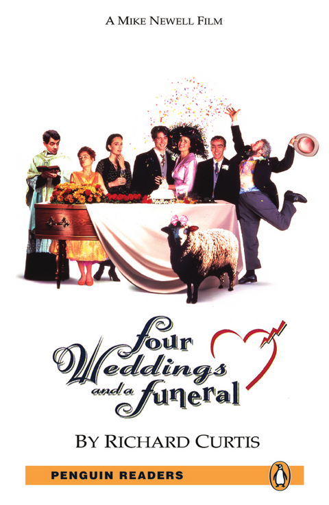 Four Weddings and a Funeral - Englisch-Lektüre für Fortgeschrittene ab B2 - Richard Curtis