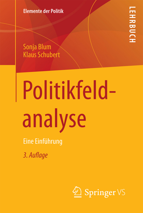 Politikfeldanalyse - Sonja Blum, Klaus Schubert