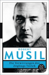 Die Verwirrungen des Z&ouml;glings T&ouml;rle&szlig; - Robert Musil
