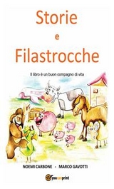 Storie e Filastrocche - Noemi Carbone, Marco Gavotti