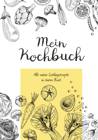 Mein Kochbuch zum Selberschreiben
