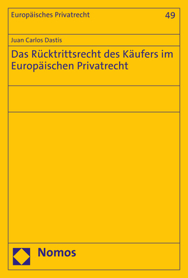 Das Rücktrittsrecht des Käufers im Europäischen Privatrecht