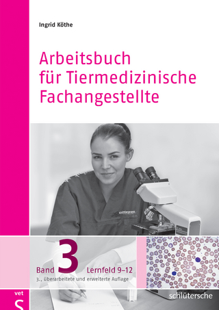Arbeitsbuch für Tiermedizinische Fachangestellte Bd.3