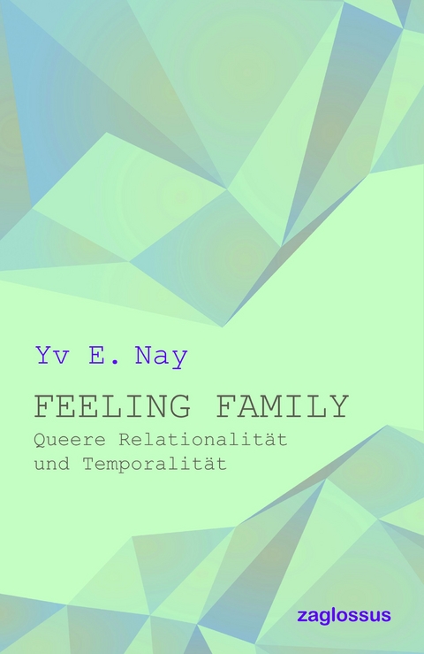 Feeling Family - Yv E. Nay