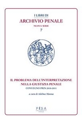 Il problema dell'interpretazione nella giustizia penale - Adelmo Manna