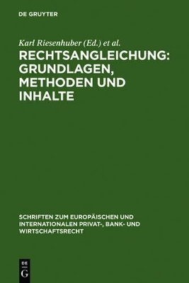 Rechtsangleichung: Grundlagen, Methoden und Inhalte - 