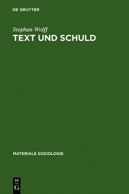 Text und Schuld - Stephan Wolff