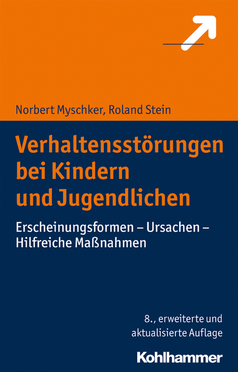 Verhaltensst&ouml;rungen bei Kindern und Jugendlichen - Norbert Myschker, Roland Stein