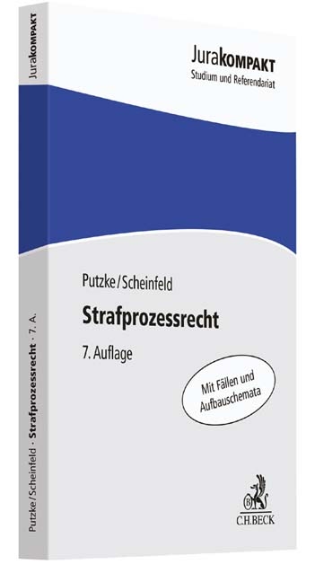 Strafprozessrecht - Holm Putzke, J&ouml;rg Scheinfeld