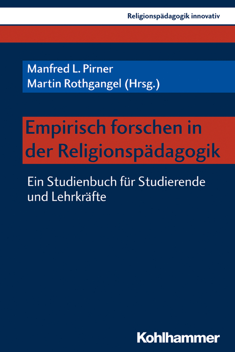 Empirisch forschen in der Religionsp&auml;dagogik - 