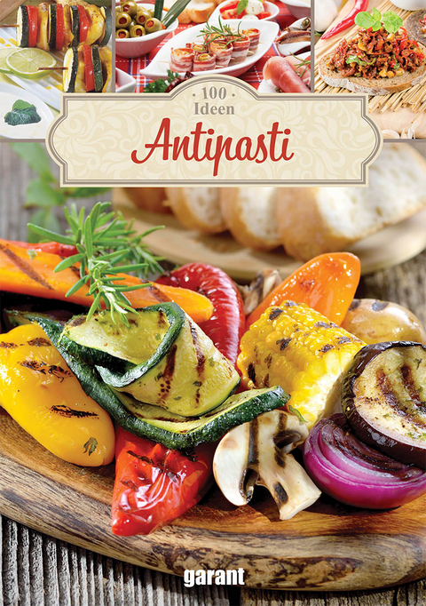 100 Ideen Antipasti