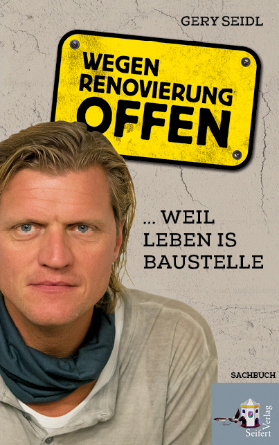 Wegen Renovierung offen - Gery Seidl